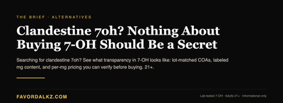 Clandestine 7oh? Nothing About Buying 7-OH Should Be a Secret