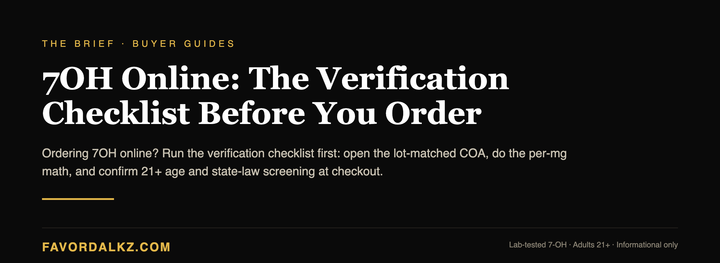 7OH Online: The Verification Checklist Before You Order