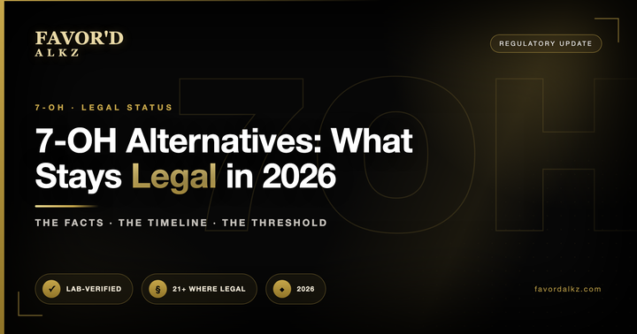 7-OH Alternatives: What Stays Legal in 2026