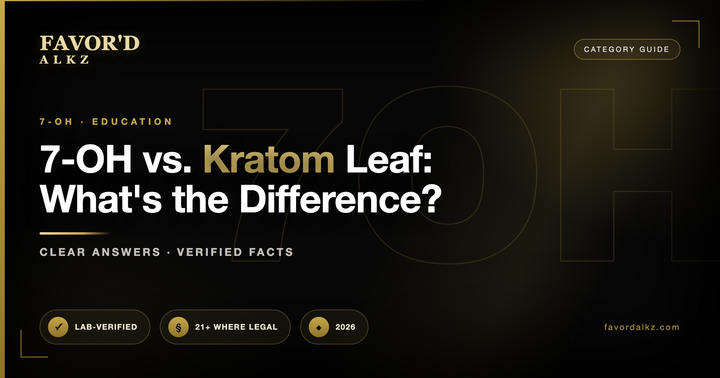 7-OH vs. Kratom Leaf: What's the Difference?